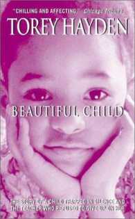 『ヴィーナスという子－存在を忘れられた少女の物語』(原書)<br>Beautiful Child : The Story of a Child Trapped in Silence and the Teacher Who Refused to Give Up O -- Paperback / softback