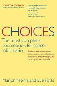 Choices : The most complete sourcebook for cancer information （4TH）