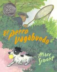 El Perro Vagabundo : The Stray Dog (Spanish Edition), a Caldecott Honor Award Winner