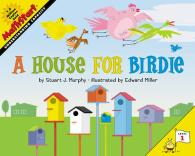 A House for Birdie (Mathstart 1)