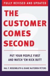 The Customer Comes Second : Put Your People First and Watch 'em Kick Butt