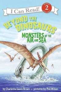 Beyond the Dinosaurs : Monsters of the Air and Sea (I Can Read Level 2)
