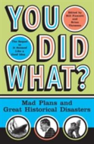 You Did What? : Mad Plans and Great Historical Disasters
