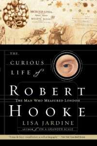 The Curious Life of Robert Hooke : The Man Who Measured London