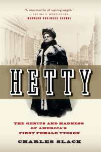 Hetty : The Genius & Madness of America's First Female Tycoon