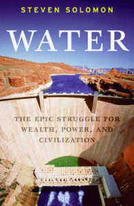 Water : The Epic Struggle for Wealth, Power, and Civilization （1ST）