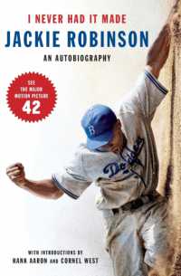 I Never Had It Made : The Autobiography of Jackie Robinson