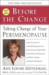 Before the Change : Taking Charge of Your Perimenopause （REV UPD）