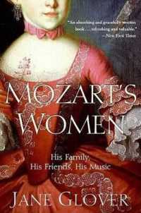 Mozart's Women : His Family, His Friends, His Music