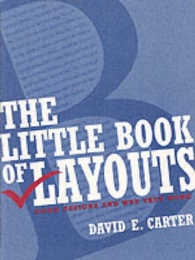 The Little Book of Layouts : Good Designs and Why They Work
