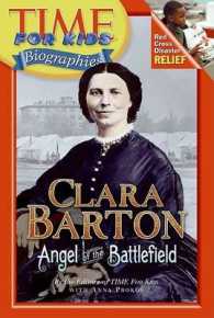 Clara Barton : Angel of the Battlefield (Time for Kids Biographies)