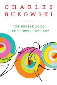The People Look Like Flowers at Last : New Poems