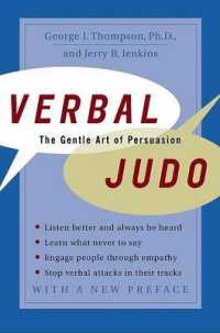 Verbal Judo : The Gentle Art of Persuasion