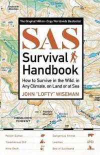Sas Survival Handbook : How to Survive in the Wild, in Any Climate, on Land or at Sea