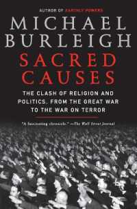 Sacred Causes : The Clash of Religion and Politics, from the Great War to the War on Terror