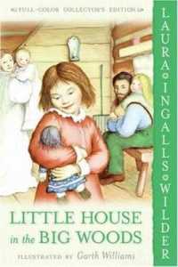 ロ－ラ・インガルス・ワイルダ－著『大きな森の小さな家』（原書）<br>Little House in the Big Woods