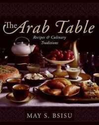 The Arab Table : Recipes and Culinary Traditions
