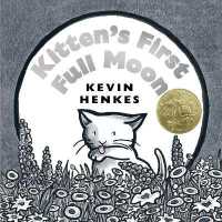 Kitten's First Full Moon : A Caldecott Award Winner