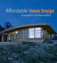 Affordable Home Design : Innovations and Renovations