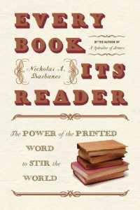 Every Book Its Reader : The Power of the Printed Word to Stir the World