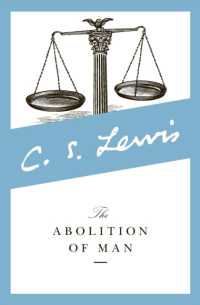 The Abolition of Man : Readings for Meditation and Reflection (Collected Letters of C.S. Lewis)