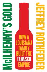 McIlhenny's Gold : How a Louisiana Family Built the Tabasco Empire