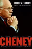 Cheney : The Untold Story of America's Most Powerful and Controversial Vice President （1ST）