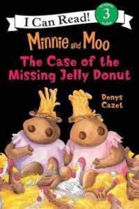 Minnie and Moo the Case of the Missing Jelly Donut