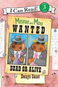 I Can Read3 : Miinie and Moo: Wanted Dead or Alive