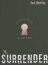 The Surrender : An Erotic Memoir