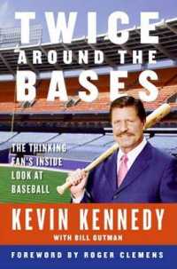 Twice around the Bases : The Thinking Fan's inside Look at Baseball