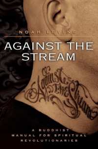 Against the Stream : A Buddhist Manual for Spiritual Revolutionaries