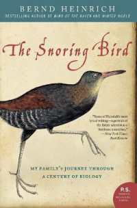 The Snoring Bird : My Family's Journey through a Century of Biology