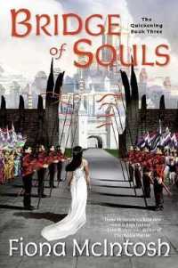 Bridge of Souls : The Quickening Book Three (Quickening)