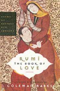 Rumi: the Book of Love : Poems of Ecstasy and Longing