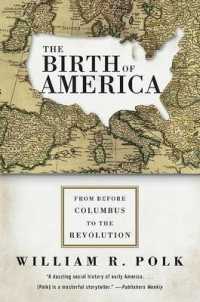 The Birth of America : From before Columbus to the Revolution