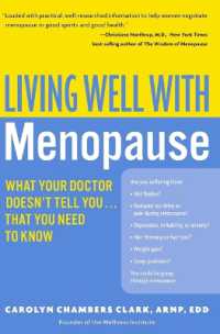 Living Well with Menopause : What Your Doctor Doesn't Tell You...That You Need to Know (Living Well (Collins))