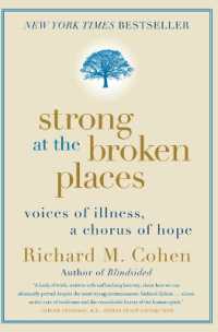 Strong at the Broken Places : Voices of Illness, a Chorus of Hope