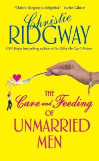 The Care and Feeding of Unmarried Men