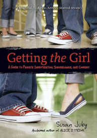 Getting the Girl : A Guide to Private Investigation, Surveillance, and Co okery