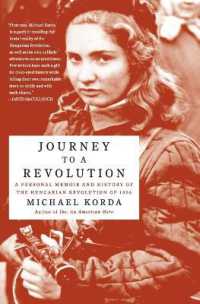Journey to a Revolution : A Personal Memoir and History of the Hungarian Revolution of 1956