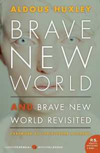 Ａ・ハクスリー『素晴らしき新世界』正・続<br>Brave New World and Brave New World Revisited