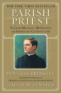 Parish Priest : Father Michael McGivney and American Catholicism