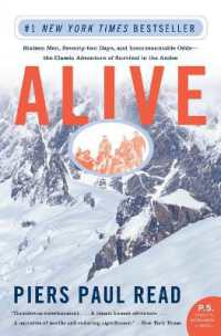 Alive : Sixteen Men, Seventy-Two Days, and Insurmountable Odds--The Classic Adventure of Survival in the Andes