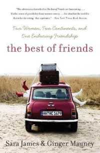 The Best of Friends: Two Women, Two Continents, and One Enduring Friends hip