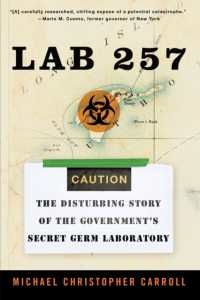 Lab 257 : The Disturbing Story of the Government's Secret Germ Laboratory