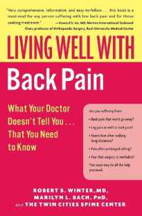 Living Well with Back Pain : What Your Doctor Doesn't Tell You...That You Need to Know (Living Well (Collins))