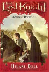 The Last Knight (Knight & Rogue (Hardback))