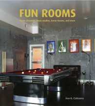 Fun Rooms : Home Theatres, Music Studios, Game Rooms, and More