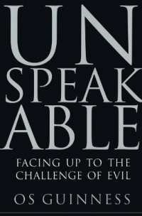 Unspeakable : Facing Up to Evil in an Age of Genocide and Terror